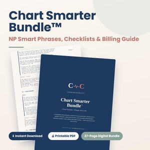 Puede incluir: Un paquete digital Chart Smarter Bundle para enfermeros practicantes con una cubierta azul oscuro y texto blanco, que incluye frases inteligentes, listas de verificación y una guía de facturación. Es un documento PDF imprimible de 27 páginas.