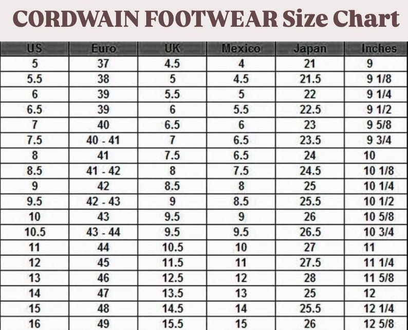 May include: A black and white Cordwain Footwear size chart table with columns for US, Euro, UK, Mexico, Japan, and Inches. The grid displays numerical shoe size conversions ranging from US size 5 to 16, with corresponding international measurements.