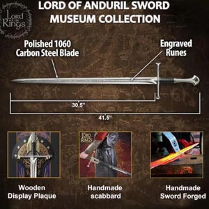 May include: Lord of the Rings Anduril sword from the museum collection. Features a polished 1060 carbon steel blade with engraved runes. The blade measures 30.5 inches, with a total length of 41.5 inches. Includes a wooden display plaque and scabbard.