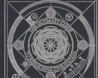 The Book: The Ultimate Guide for Rebuilding Civilization | Hardcover Edition