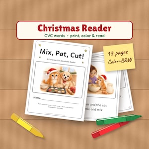 Puede incluir: Un cuadernillo educativo Christmas Reader CVC words print, color & read de 13 páginas en color y blanco y negro. La portada muestra un gatito con gorro de Navidad y un cachorro con galletas, titulado Mix, Pat, Cut! A Christmas CVC Decodable Reader.