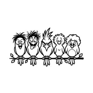 May include: A black and white line art illustration featuring five distinct cartoon birds perched in a row on a single horizontal branch. Each bird displays a unique hairstyle and facial expression, ranging from spiky and wild to smooth.