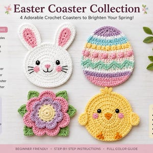 May include: A crochet pattern book titled Easter Coaster Collection featuring four designs: a white bunny face, a multi-colored striped egg, a pink and purple flower with green leaves, and a yellow chick. Includes text and instructions.