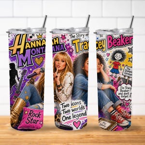 May include: Three cylindrical tumblers with lids and straws featuring colorful graphic prints. The designs include images of Hannah Montana and Tracy Beaker, with text such as 'Rock Star', 'Two icons Two worlds One legend', and 'The Story of Tracy Beaker'.