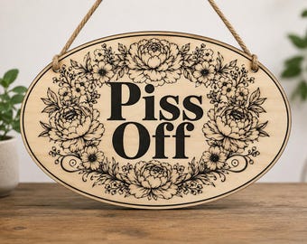 P**S off Floral | Funny Swearing Plaque(digital download) Laser and Engrave Cut SVG