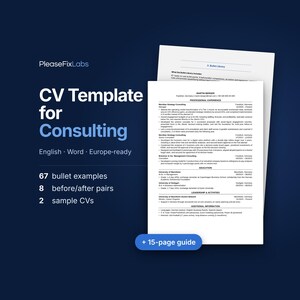 Könnte beinhalten: Eine Lebenslaufvorlage für die Beratung mit dem Text PleaseFixLabs, CV Template for Consulting, English, Word, Europe-ready, 67 bullet examples, 8 before/after pairs, 2 sample CVs und einem 15-seitigen Leitfaden, dargestellt mit einem Lebenslauf.