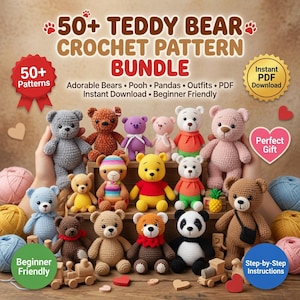 Op de afbeelding: Een digitale afbeelding met de tekst 50+ TEDDY BEAR CROCHET PATTERN BUNDLE, Adorable Bears, Pooh, Pandas, Outfits, PDF, Instant Download en Beginner Friendly. De afbeelding toont een verzameling van diverse gehaakte teddyberen in verschillende kleuren.