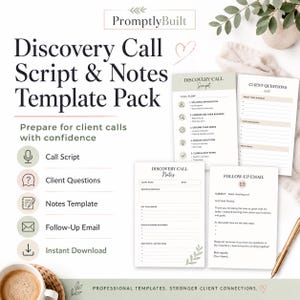 May include: A digital template pack titled PromptlyBuilt Discovery Call Script & Notes Template Pack. It includes a call script, client questions, notes template, and follow-up email. The documents feature black text on white paper with sage green accents.