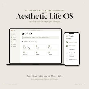 May include: A digital Notion template titled Aesthetic Life OS displayed on a laptop and smartphone screen. The interface features sections for Tasks, Goals, Habits, Journal, Money, and Notes with a clean, light-colored layout and organized lists.
