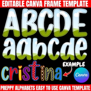 May include: An editable Canva frame template featuring uppercase and lowercase letters with a sky and green hill pattern. The word 'cristina' is displayed as an example with various colorful patterns, including polka dots and hearts, on a black background.