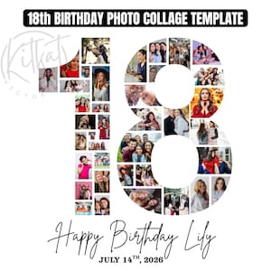 Op de afbeelding: Een digitale fotocollage-sjabloon in de vorm van het getal 18, met meerdere rechthoekige en ronde afbeeldingsvakken. De tekst 18th BIRTHDAY PHOTO COLLAGE TEMPLATE staat bovenaan, met Happy Birthday Lily JULY 14TH, 2026 onderaan.