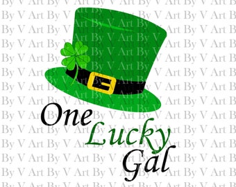 SVG, St. Patricks Day, One Lucky Gal, Four Leaf Clover svg, Shamrock svg, Lucky svg, St. Patricks Day svg vinyl stencil, pdf png jpg, cricut