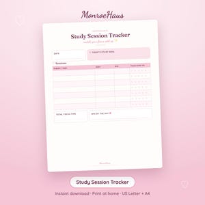 May include: A white study session tracker printable sheet with pink accents. The header reads MonroeHaus and Study Session Tracker. It includes fields for date, study goal, sessions with columns for subject, start, end, focus, total time, and win of the day.
