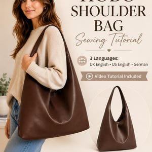 Op de afbeelding: Een digitale naaicursus voor een donkerbruine hobo schoudertas. De tekst luidt: HOBO SHOULDER BAG Sewing Tutorial, 3 Languages: UK English, US English, German, Video Tutorial Included, en Learn how to make this bag Step-by-step guide.