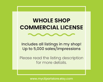 Whole Shop Commercial Use Extended License | NO Credit required | Small Business