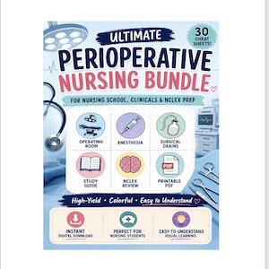 May include: A digital educational poster titled Ultimate Perioperative Nursing Bundle with 30 cheat sheets. It features icons for operating room, anaesthesia, surgical drains, study guide, NCLEX review, and printable PDF, plus medical equipment illustrations.