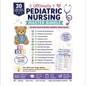 May include: A digital study guide titled Ultimate Pediatric Nursing Master Bundle featuring 30 high-yield cram sheets. The graphic includes a teddy bear, a stethoscope, alphabet blocks, and a list of nursing topics like growth, development, and disorders.