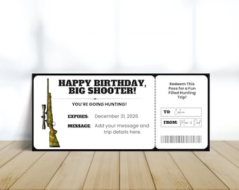 May include: A black and white gift certificate with the text "HAPPY BIRTHDAY, BIG SHOOTER!" and a rifle graphic. The certificate includes the text "YOU'RE GOING HUNTING!" and "Expires: December 31, 2026". It also has a section to add a message.