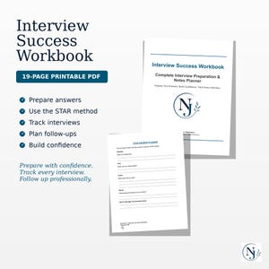 May include: A 19-page printable PDF Interview Success Workbook featuring a cover page with the title, a circular NJ logo, and a STAR Answer Planner page with sections for situation, task, action, and result. Text includes Prepare answers, Use the STAR method, Track interviews, Plan follow-ups, and Build confidence.