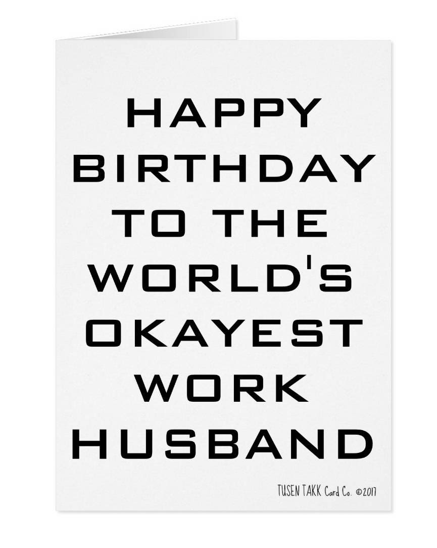 Happy Birthday World's Okayest Work Husband Funny | Etsy