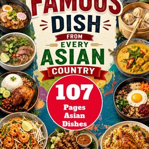 Le plat le plus célèbre de chaque pays asiatique