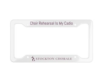 Koorrepetitie is mijn cardio-nummerplaatlijst | Stockton Chorale-merchandise