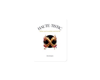 Matte Finish Vinyl Magnet: "Haute-Tistic" Design, Autism Pride, Infinity Symbol Flames