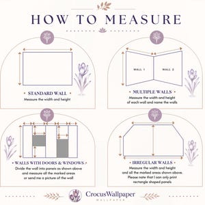 May include: An instructional infographic titled HOW TO MEASURE with purple floral accents. It displays four diagrams for measuring walls: standard, multiple, with doors and windows, and irregular. Text includes instructions and CrocusWallpaper.