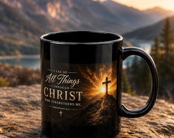 I Can Do All Things Through Christ mug | Christian Scripture Philippians 4:13