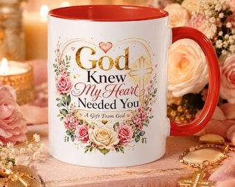 God Knew My Heart Needed You Mug, Christian Love Gift, Romantic Bible Verse Coffee Cup, Gift for Wife Girlfriend Husband Boyfriend