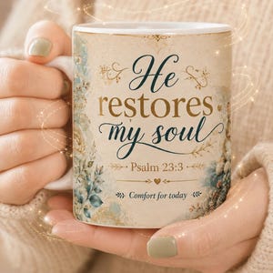 Psalm 23 3 Mug, He Restores My Soul Floral Christian Scripture Mug