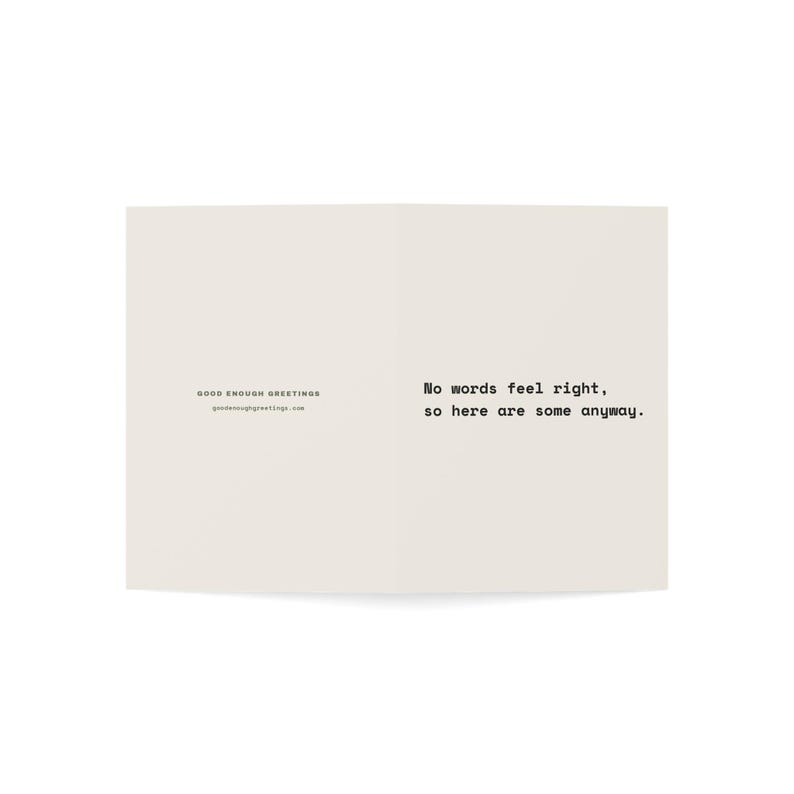 Sympathy & Get Well Card | "No words feel right, so here are some anyway." | Deadpan Sarcastic Greeting Card, Blank Inside image 11