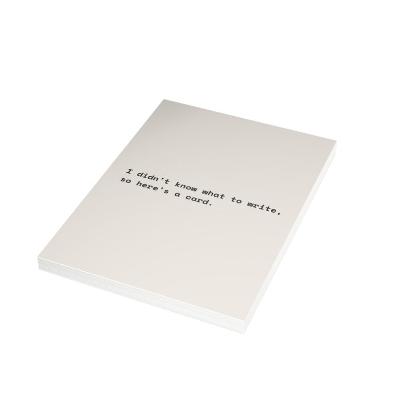 Funny Birthday Card | "I didn't know what to write, so here's a card." | Deadpan Sarcastic Greeting Card, Blank Inside image 14
