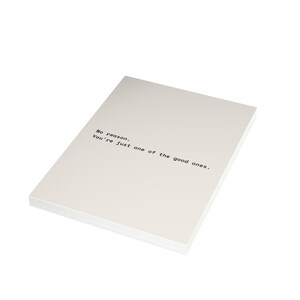 Funny Friendship Card | "No reason. You're just one of the good ones." | Deadpan Sarcastic Greeting Card, Blank Inside image 14