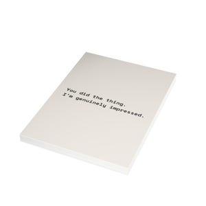 Funny Congratulations Card | "You did the thing. I'm genuinely impressed." | Deadpan Sarcastic Greeting Card, Blank Inside image 14