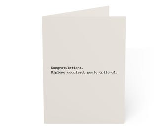 Funny Graduation Card | "Congratulations. Diploma acquired, panic optional." | Deadpan Sarcastic Greeting Card, Blank Inside