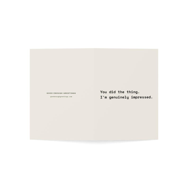 Funny Congratulations Card | "You did the thing. I'm genuinely impressed." | Deadpan Sarcastic Greeting Card, Blank Inside image 11