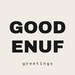 Owner of <a href='https://www.etsy.com/shop/GoodEnoughGreetings?ref=l2-about-shopname&from_page=listing' class='wt-text-link'>GoodEnoughGreetings</a>
