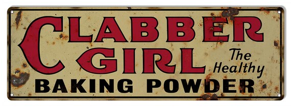 CLABBER GIRL BAKING POWDER 6/" x 18/" ALUMINUM Sign