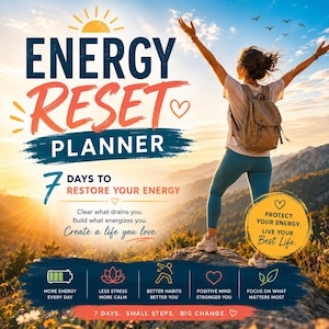 Peut inclure: Planificateur Energy Reset avec le texte : 7 Days to Restore Your Energy. Clear what drains you. Build what energizes you. Create a life you love. Protect your energy. Live your best life. More energy every day, less stress, better habits.