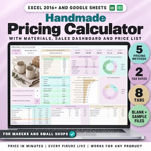 May include: A digital handmade pricing calculator spreadsheet displayed on a laptop screen. The interface includes sections for product name, cost breakdown, net price, and a sales dashboard with charts. Text includes Excel 2016+ and Google Sheets.