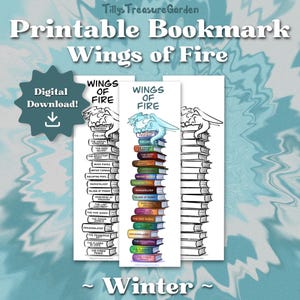 Puede incluir: Tres marcapáginas imprimibles titulados Wings of Fire que muestran una pila de libros con un dragón azul claro encima. El texto incluye el título de la serie y los nombres de los libros. Se ve un icono de estrella azul verdoso con el texto Digital Download.