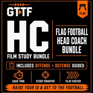May include: A black graphic with orange borders and white text reading GTTF HC FLAG FOOTBALL HEAD COACH BUNDLE FILM STUDY BUNDLE. It includes icons for a clipboard, stopwatch, target, and arrows, with text stating SAVE TIME, STUDY SMARTER, PLAY FASTER.