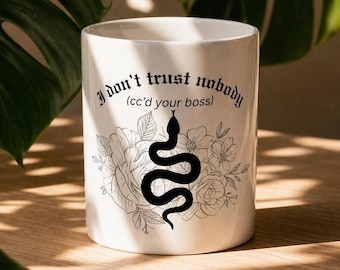 Reputation Era Snake Mug, I Don't Trust Nobody Coffee Cup, Swiftie Gift
