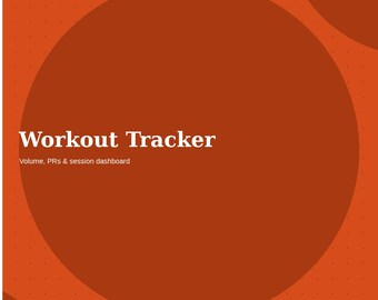 Workout Tracker: Volume, PRs, Session Dashboard (Excel, Google Sheets)