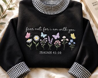 Fear Not Isaiah 41:10 Gingham Mockneck Sweatshirt, Christian Embroidered Floral Sweater, Bible Verse Shirt, Faith Gift for Women, Christian