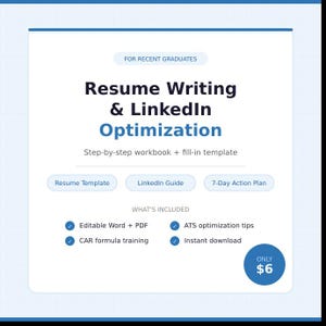 May include: A digital workbook for recent graduates titled Resume Writing & LinkedIn Optimization. It includes a resume template, LinkedIn guide, 7-day action plan, editable Word and PDF files, ATS optimization tips, and CAR formula training.