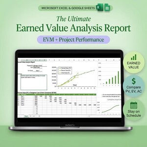 May include: A laptop screen displaying an Earned Value Analysis Report spreadsheet for Microsoft Excel and Google Sheets. The interface includes data tables, line graphs, and bar charts tracking Planned Value, Earned Value, and Actual Cost.