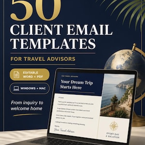 Könnte beinhalten: Eine digitale Produktwerbung mit 50 Kunden-E-Mail-Vorlagen für Reiseberater. Der Text enthält '50 CLIENT EMAIL TEMPLATES FOR TRAVEL ADVISORS', 'EDITABLE WORD + PDF', 'WINDOWS + MAC' und 'From inquiry to welcome home' auf einem dunkelblauen Hintergrund.