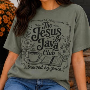 Comfort Colors Jesus and Java Club Shirt, Christian Coffee Lover Gift, Bible Study Tee